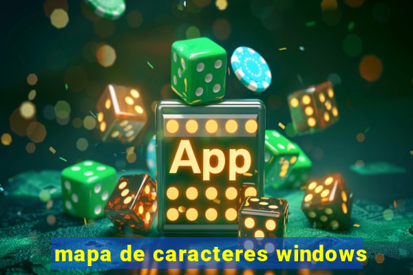 mapa de caracteres windows